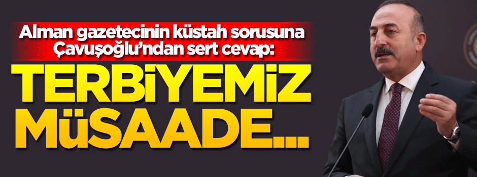 Gazetecenin o sorusuna Çavuşoğlu'ndan sert cevap!
