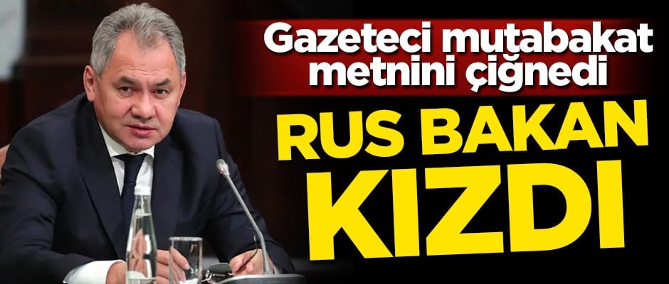 Gazeteci mutabakat metnini çiğnedi! Rus bakan kızdı