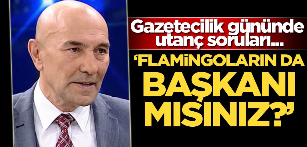 Gazetecilik gününde utanç soruları... "Flamingoların da başkanı mısınız?"