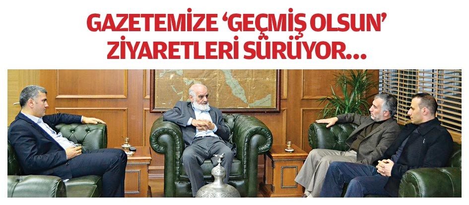 Gazetemize ‘geçmiş olsun’ ziyaretleri sürüyor…