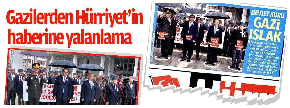 Gazilerden Hürriyet’in haberine yalanlama