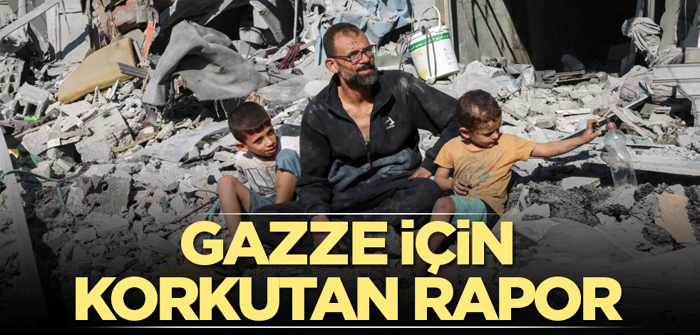 Gazze için korkutan rapor