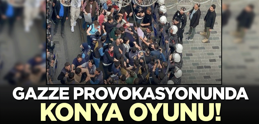 Gazze provokasyonunda 'Konya' oyunu! 3 gün önceki yürüyüşü yeni gibi servis ettiler