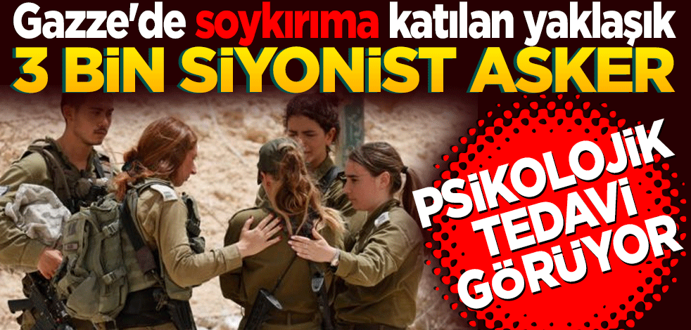 Gazze'de soykırıma katılan yaklaşık 3 bin Siyonist asker psikolojik tedavi görüyor