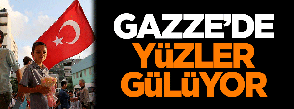 Gazze'de yüzler gülüyor!