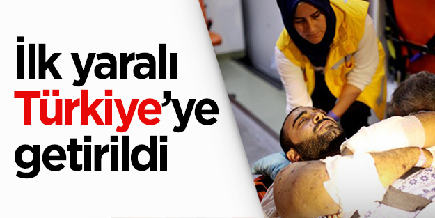 Gazze’den Türkiye’ye ilk yaralı getirildi