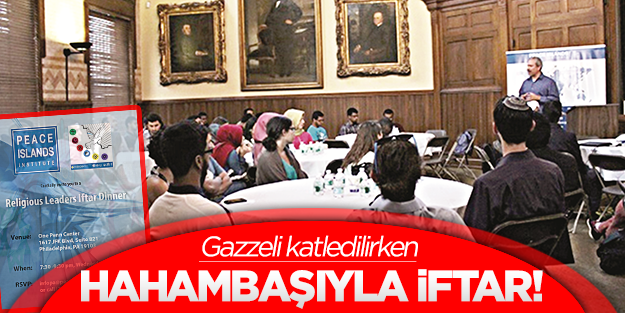 Filistinliler katledilirken Hahambaşıyla iftar!