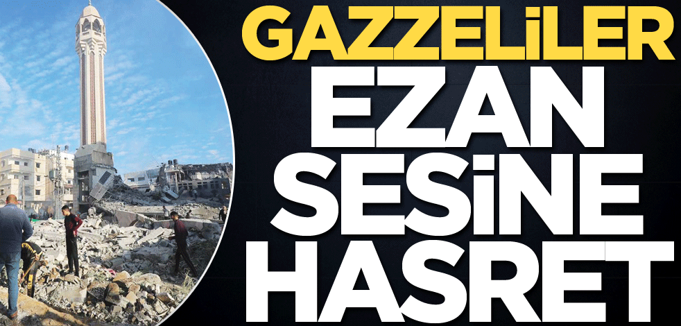 Gazzeliler ezan sesine hasret