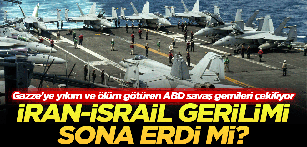 Gazze'ye yıkım ve ölüm götüren ABD savaş gemileri çekiliyor