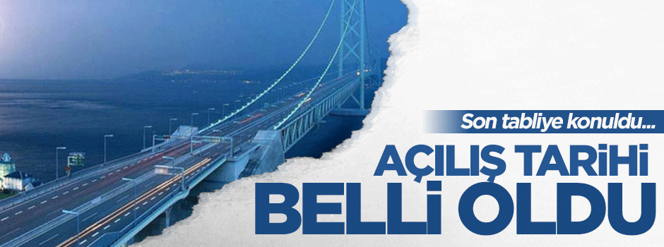 Gebze-Orhangazi-İzmir Otoyolunun açılış tarihi belli oldu