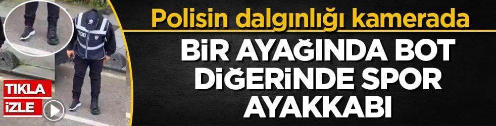 Gebze’de polisin dalgınlığı kamerada: Bir ayağında bot, diğerinde spor ayakkabı!