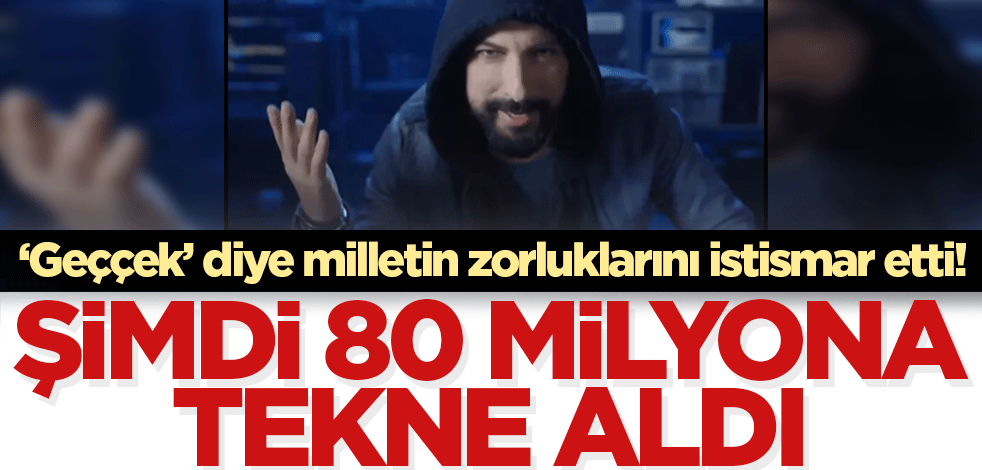 'Geççek' diye milletin zorluklarını istismar etti! Şimdi 80 milyona tekne aldı