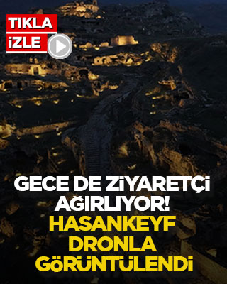 Gece de ziyaretçi ağırlıyor! Hasankeyf dronla görüntülendi