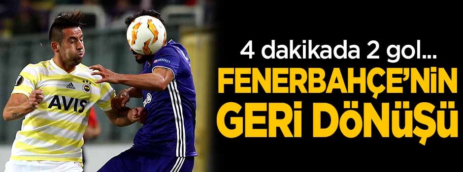 Gecenin adı: Fenerbahçe'nin geri dönüşü!