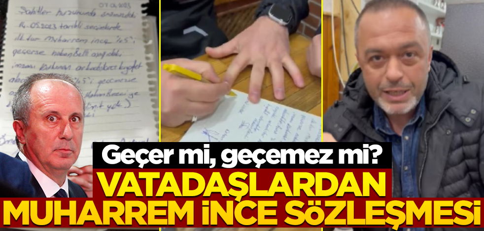 Geçer mi, geçemez mi? Vatandaşlardan Muharrem İnce sözleşmesi