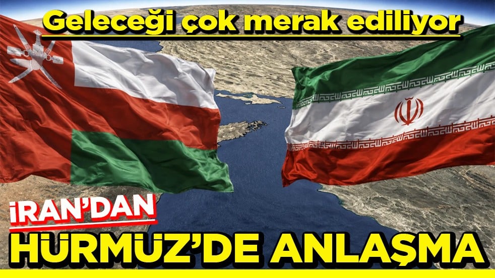 Geleceği çok merak ediliyor İran’dan Hürmüz’de anlaşma