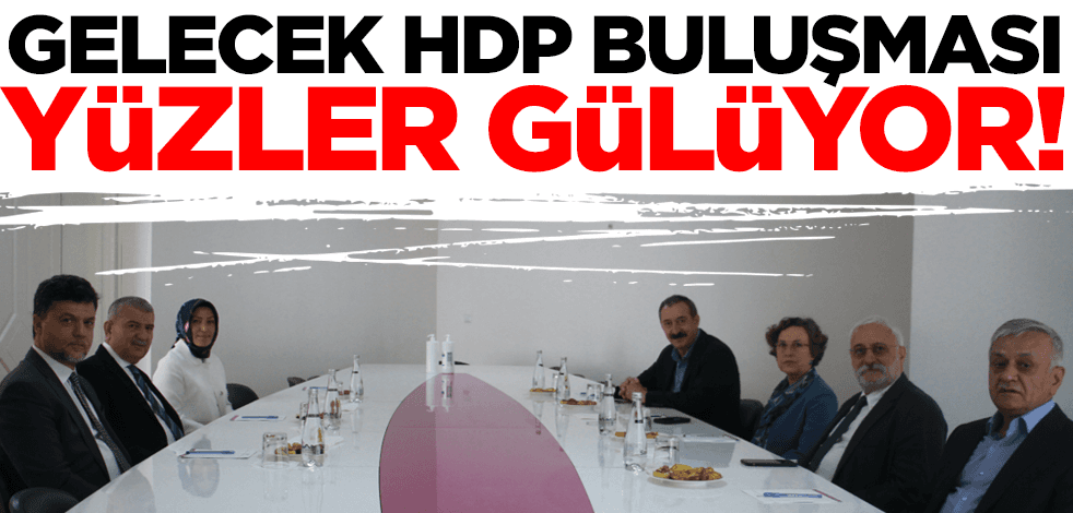 Gelecek Partisi'nden HDP'ye iade-i ziyaret! Buluşmada yüzler gülüyor