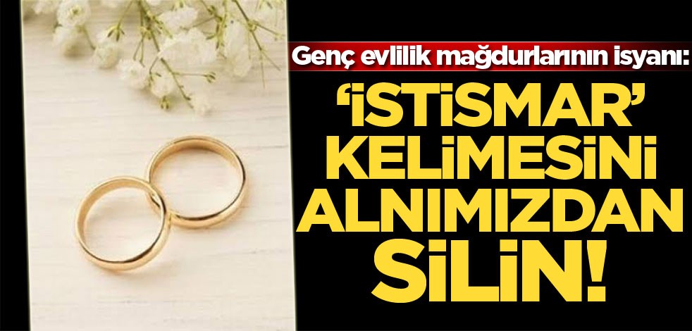 Genç evlilik mağdurlarının isyanı: 'İstismar' kelimesini alnımızdan silin