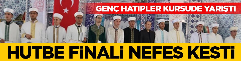 Genç hatipler kürsüde yarıştı: Hutbe finali nefes kesti