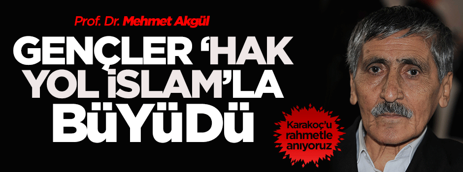 GENÇLER 'HAK YOL İSLAM'LA BÜYÜDÜ