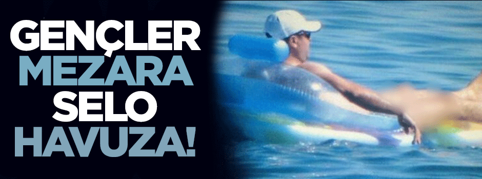 Gençler mezara, Selo havuza!