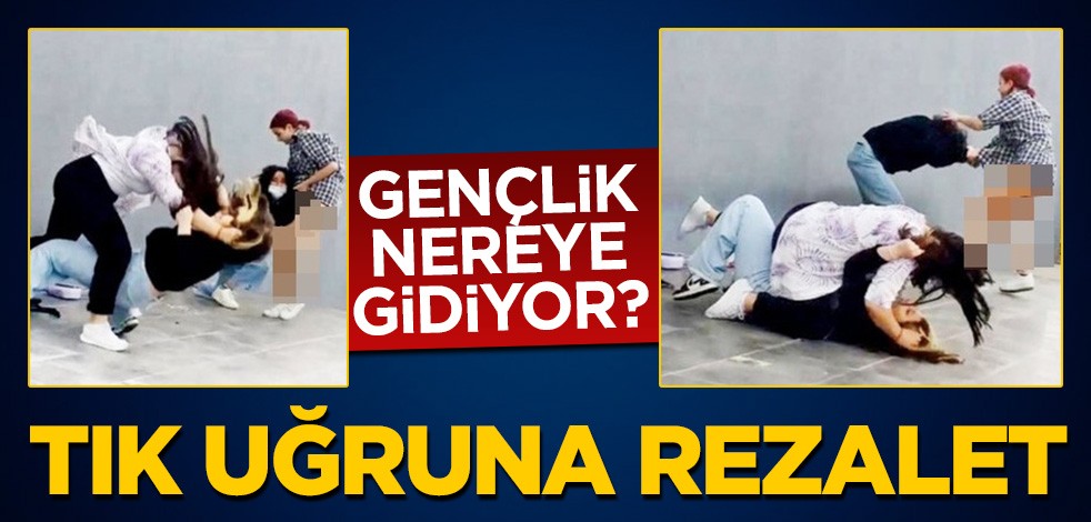 Gençlik nereye gidiyor! Tık uğruna kız çocuklarına dayak