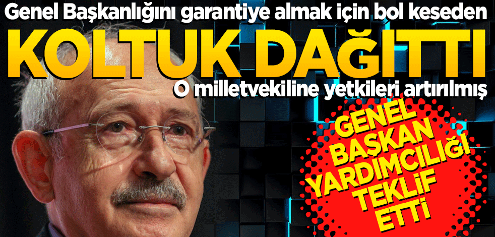 Genel Başkanlığını garantiye almak için bol keseden koltuk dağıttı! O milletvekiline yetkileri artırılmış genel başkan yardımcılığı teklif etti.