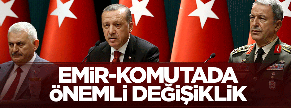 Genelkurmay Başkanı'nın görev ve yetkilerinde değişiklik yapıldı