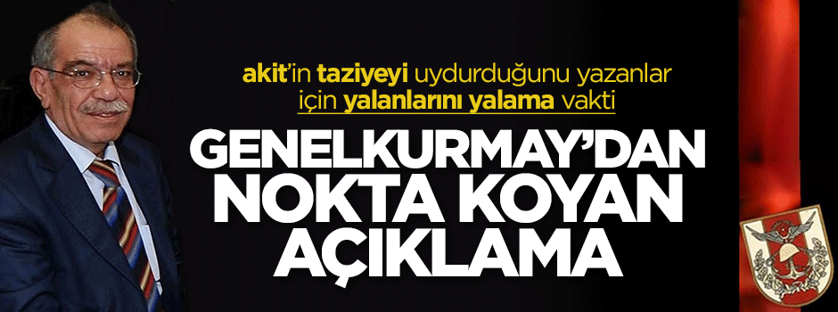 Genelkurmay Başkanlığı'ndan tartışmalara nokta koyan taziye açıklaması
