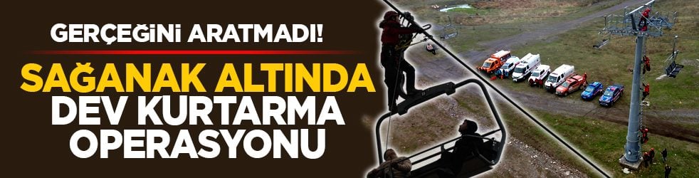 Gerçeğini aratmadı! Sağanak altında dev kurtarma operasyonu