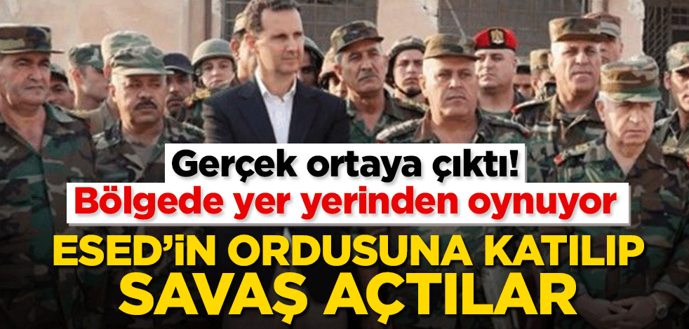 Gerçek ortaya çıktı! Bölgede yer yerinden oynuyor… Esed’in ordusuna katılıp savaş açtılar