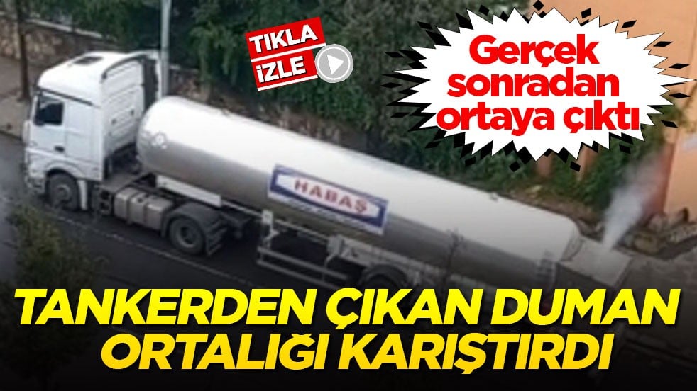 Gerçek sonradan ortaya çıktı! Tankerden çıkan duman ortalığı karıştırdı