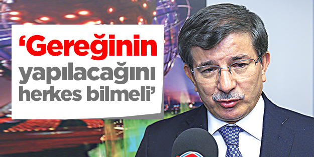 ‘Gereğinin yapılacağını herkes bilmeli’