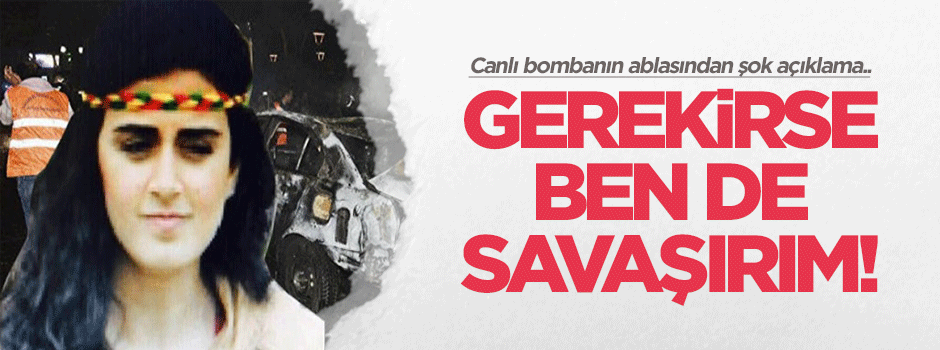'Gerekirse ben de PKK ile savaşırım'