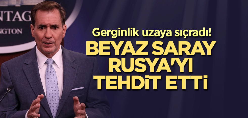 Gerginlik uzaya sıçradı! Beyaz Saray, Rusya'yı tehdit etti