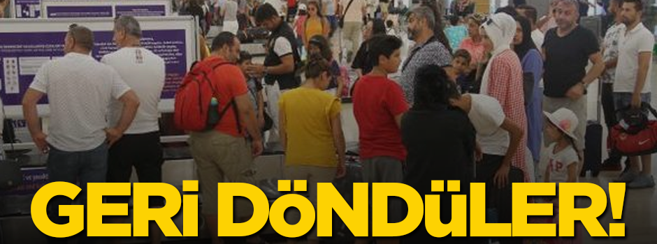 Geri döndüler! Atatürk Havalimanı'nda büyük yoğunluk