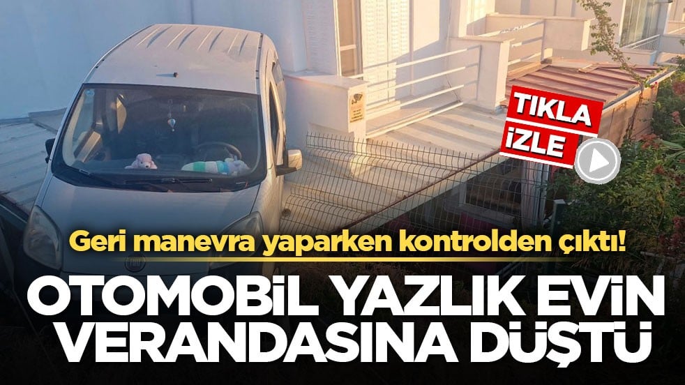 Geri manevra yaparken kontrolden çıktı! Otomobil yazlık evin verandasına düştü