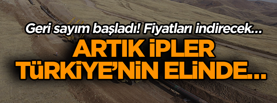 Geri sayım başladı! Fiyatları indirecek… Artık ipler Türkiye’nin elinde…
