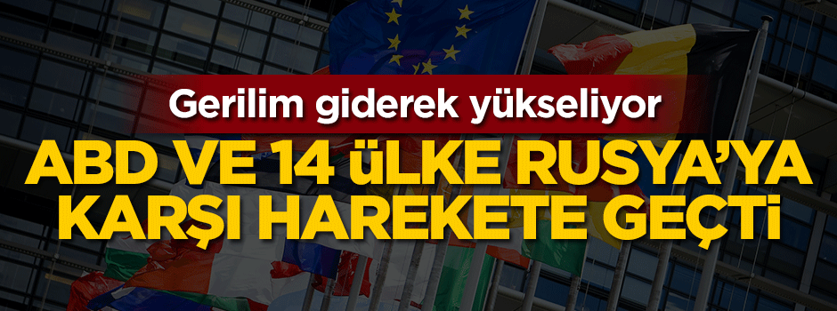 Gerilim giderek büyüyor! Rus diplomatlar sınır dışı edilecek