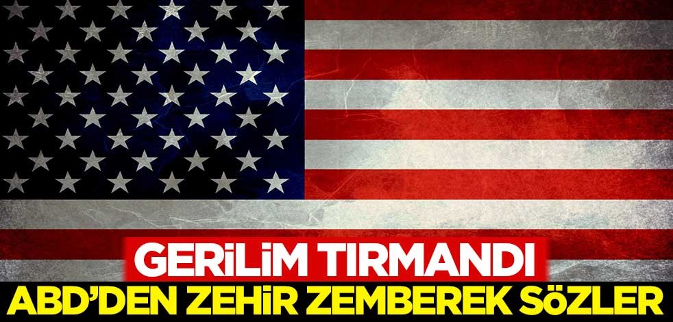 Gerilim tırmandı! ABD'den zehir zemberek sözler