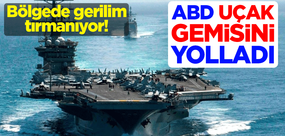 Gerilim tırmanıyor! ABD uçak gemisini Çin sularına yolladı