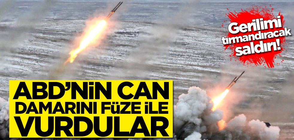 Gerilimi tırmandıracak saldırı! ABD'ye ait kritik noktayı füze ile vurdular