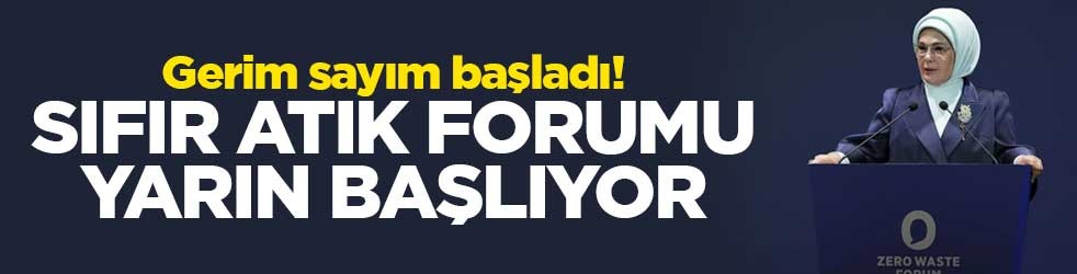 Gerim sayım başladı! Sıfır Atık Forumu yarın başlıyor