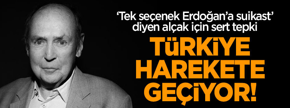 'Geriye Erdoğan'a suikast kalıyor' diyen alçak için Türkiye hareket geçiyor!