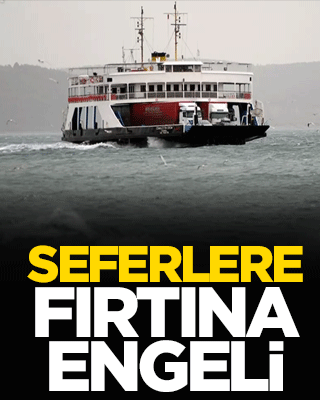 GESTAŞ duyurdu! Seferlere fırtına engeli