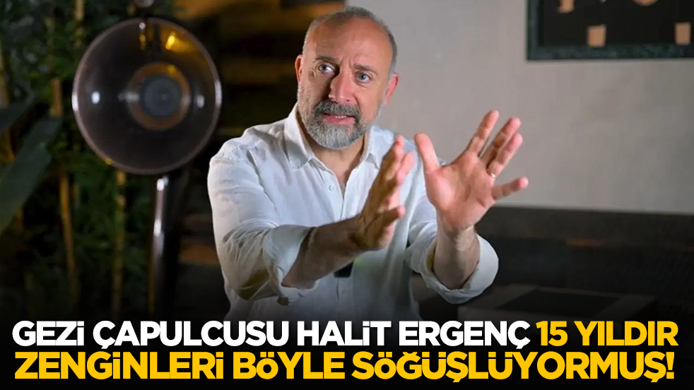 Gezi çapulcusu Halit Ergenç 15 yıldır zenginleri böyle söğüşlüyormuş!