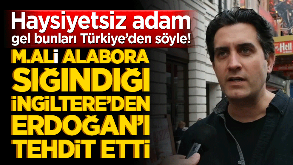 Gezi firarisi Alabora'dan İngiltere sığınağında küstah tehdit: Milli iradeyi Abdülhamid Han’ın kaderiyle korkutmaya çalıştı!
