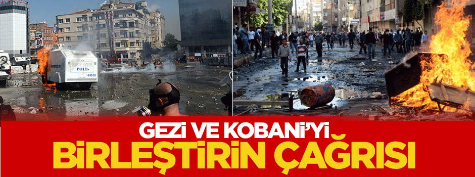 Gezi ile Kobani’yi birlestirme cağrısı