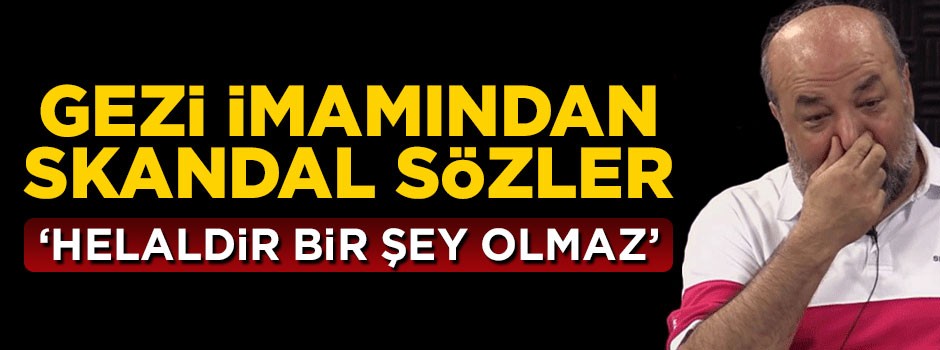 Gezi imamı İhsan Eliaçık'tan skandal sözler: Eğlenin helaldir
