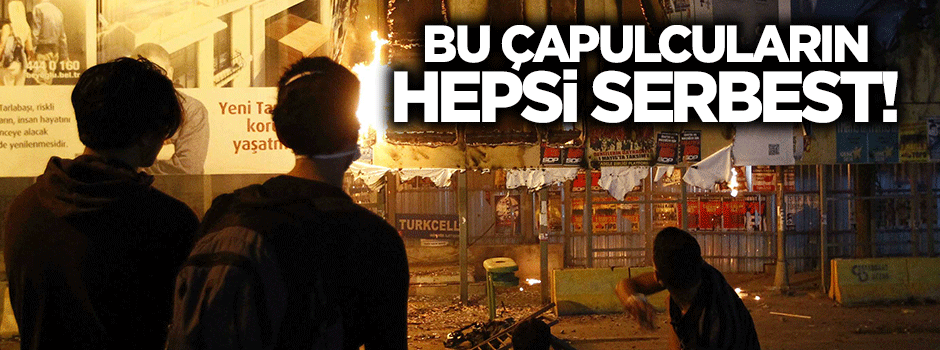 Gezi kalkışması davasında tüm çapulcular serbest!
